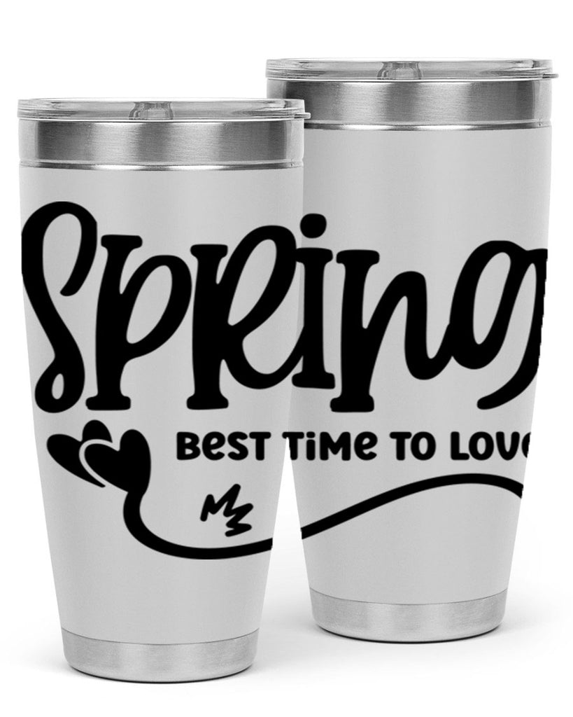 Spring Best Time to Love417#- spring- Tumbler