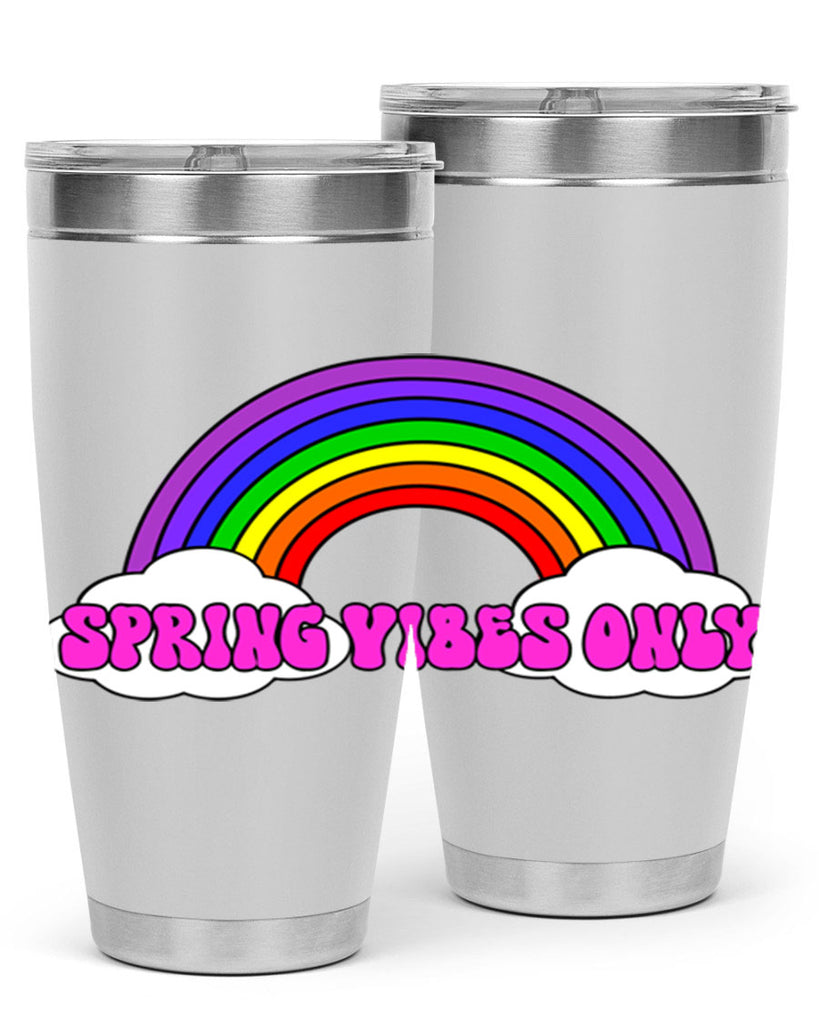 Spring Vibes Only477#- spring- Tumbler