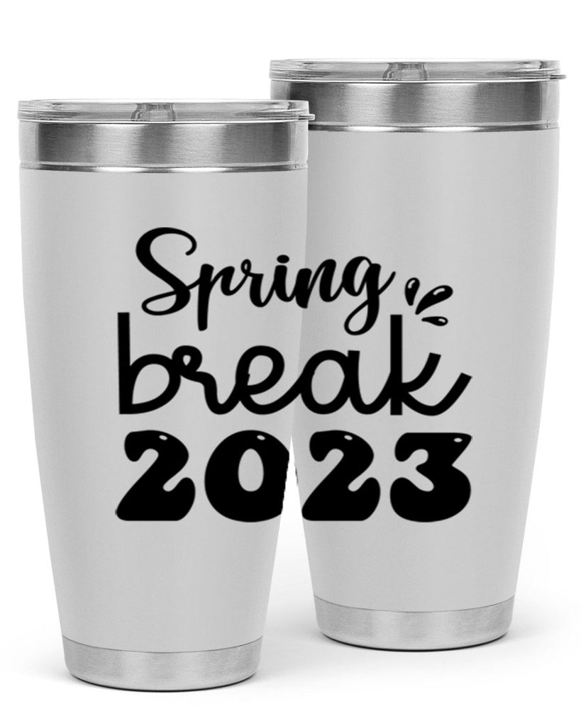 Spring break  483#- spring- Tumbler