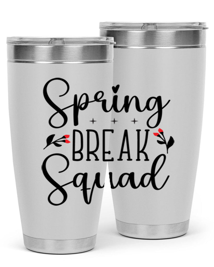 Spring break squad  485#- spring- Tumbler