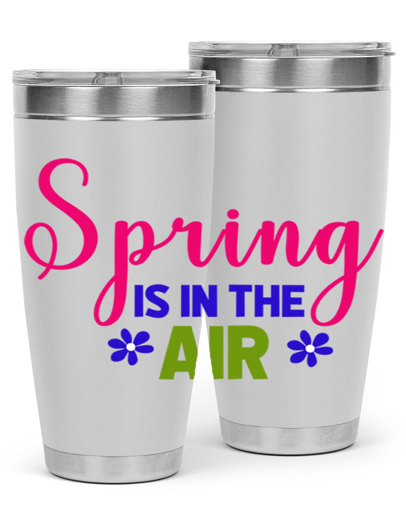 Spring is in the Air 468#- spring- Tumbler