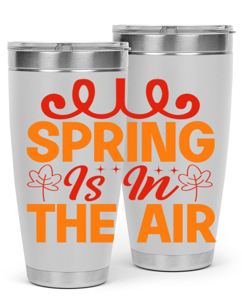Spring is in the air 467#- spring- Tumbler