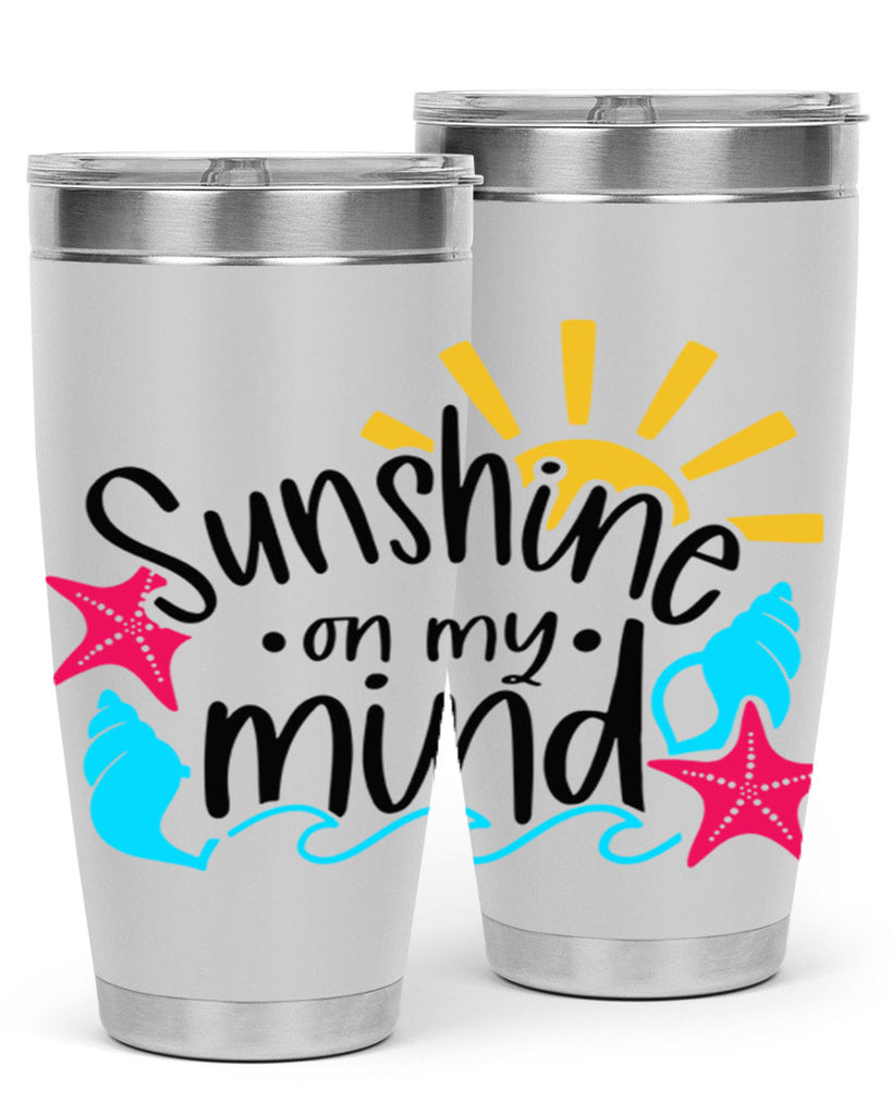 Sunshine On My Mind Style 15#- summer- Tumbler