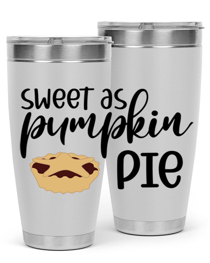 Sweet As Pumpkin Pie 591#- fall- Tumbler
