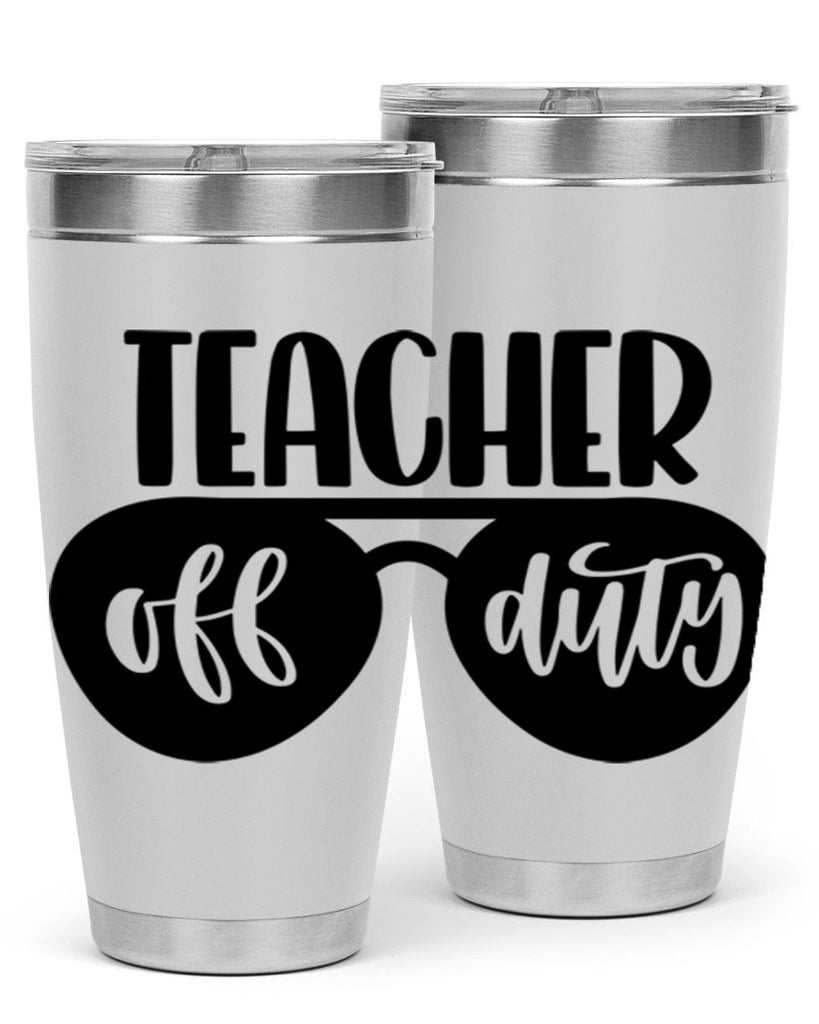 Teacher Off Duty Style 49#- teacher- tumbler