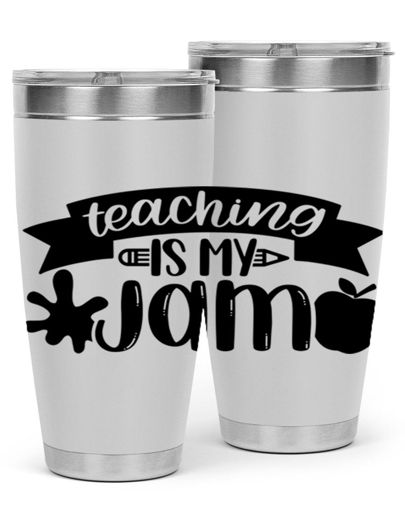 Teaching Is My Jam Style 40#- teacher- tumbler