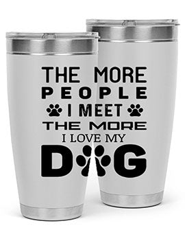 The More People Style 2#- dog- Tumbler