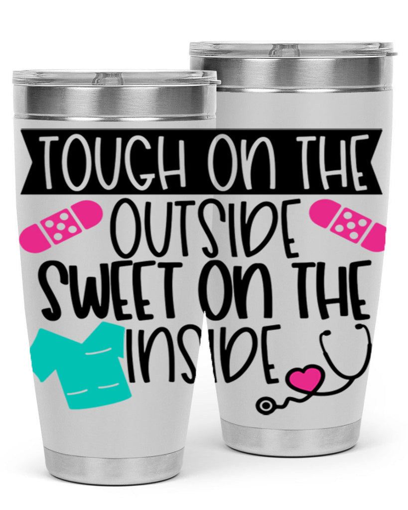 Tough On The Outside Sweet On The Inside Style Style 14#- nurse- tumbler