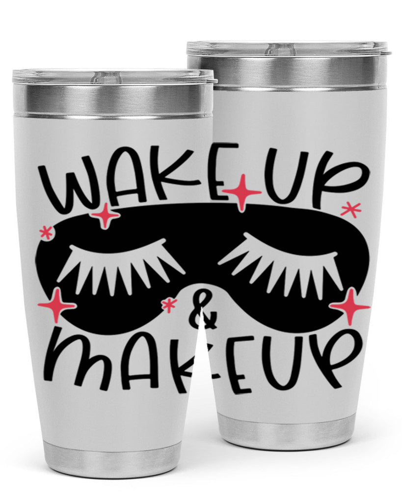 Wake Up Makeup Style 8#- make up- Tumbler