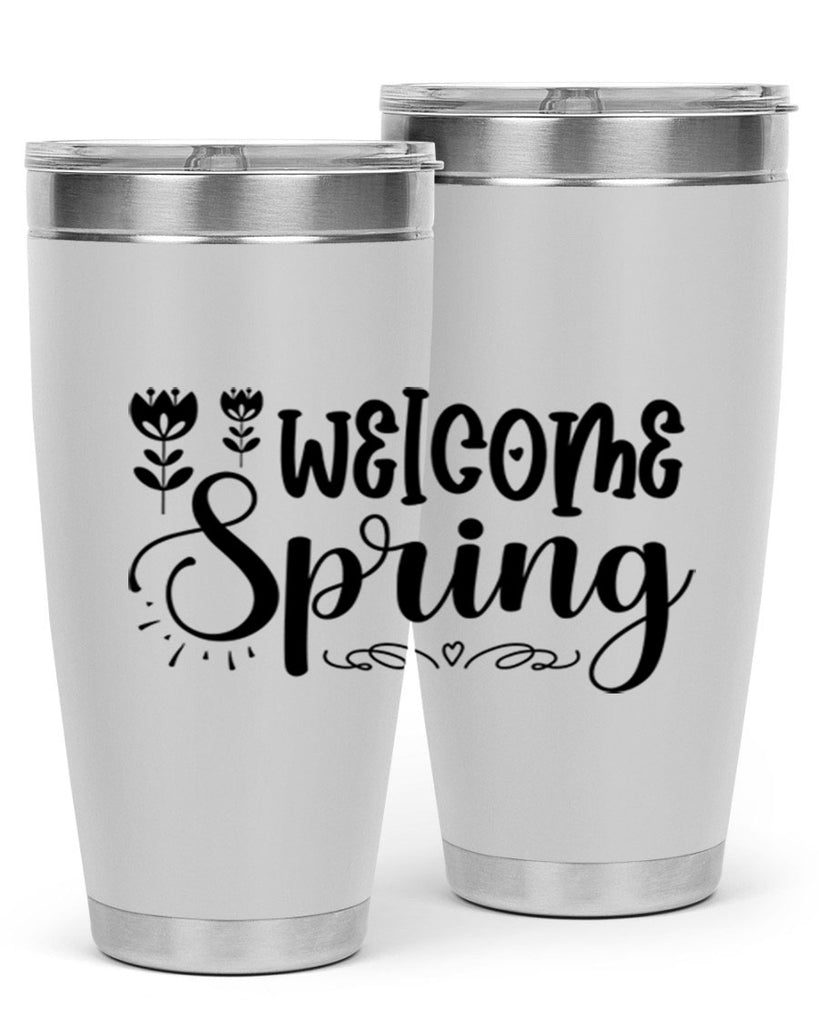 Welcome spring  595#- spring- Tumbler