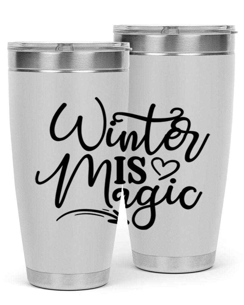 Winter Is Magic 504#- winter- Tumbler