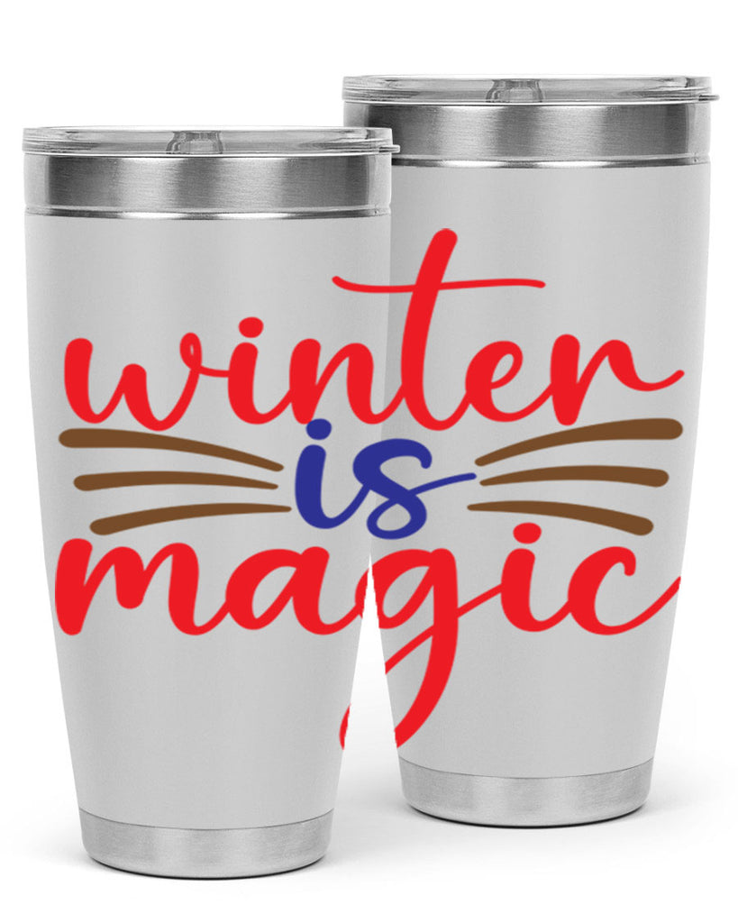 Winter is Magic 557#- winter- Tumbler