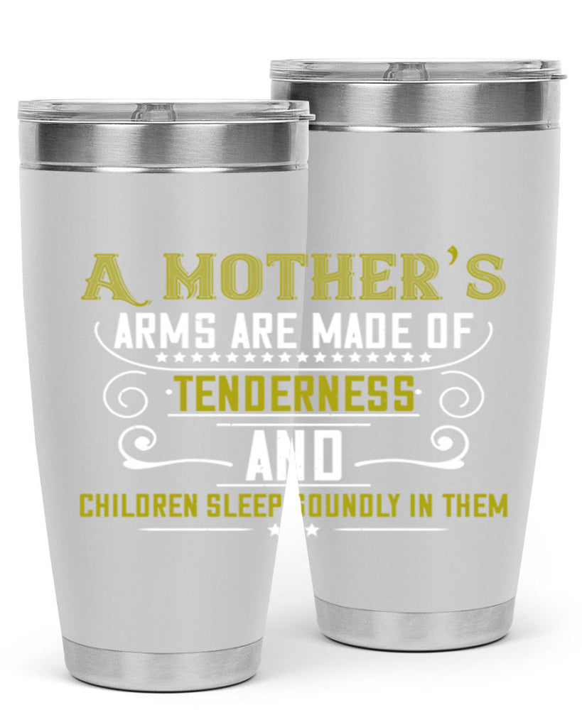 a maothers arms are made of 249#- mom- Tumbler