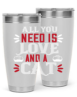 all you need is love Style 27#- cat- Tumbler