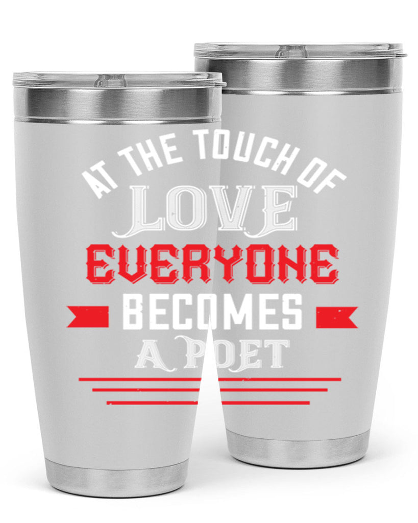 at the touch of love 69#- valentines day- Tumbler