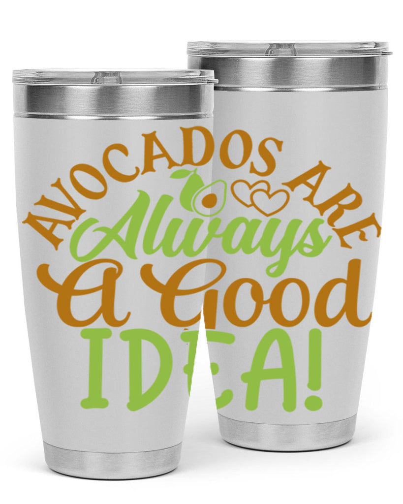 avocados are always a good idea 10#- avocado- Tumbler