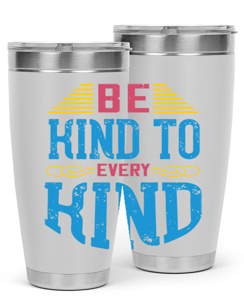 be kind to every kind 149#- vegan- Tumbler