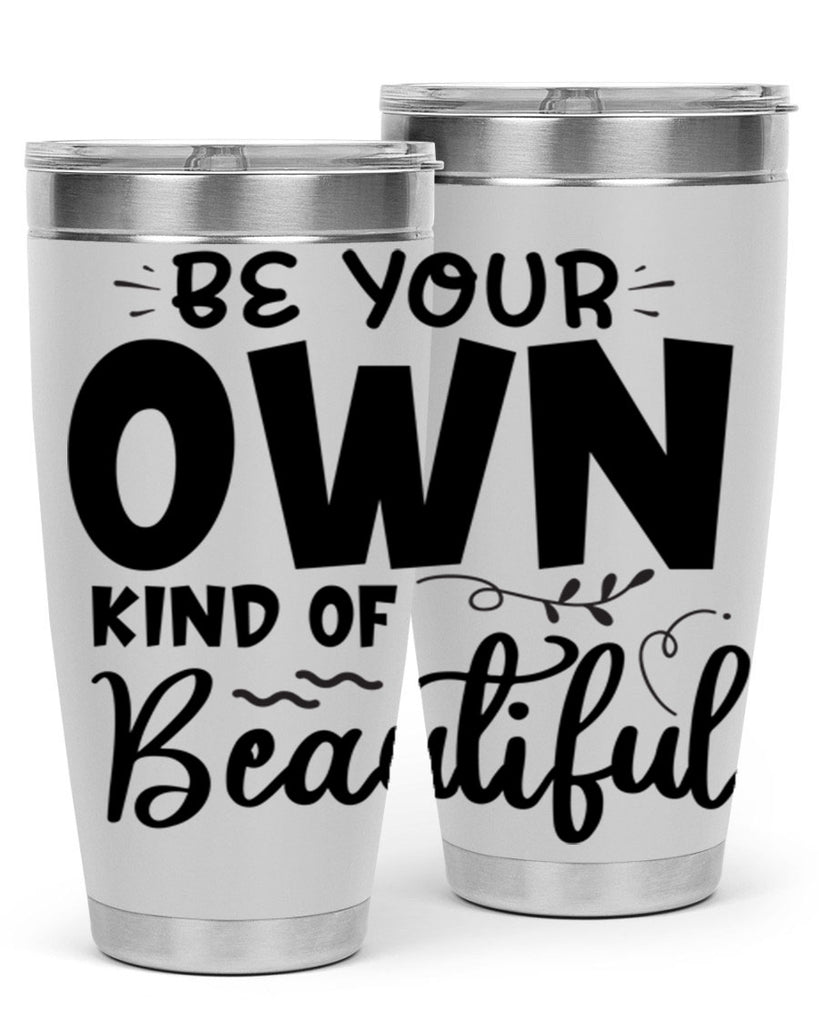 be your own kind of beautiful 90#- bathroom- Tumbler