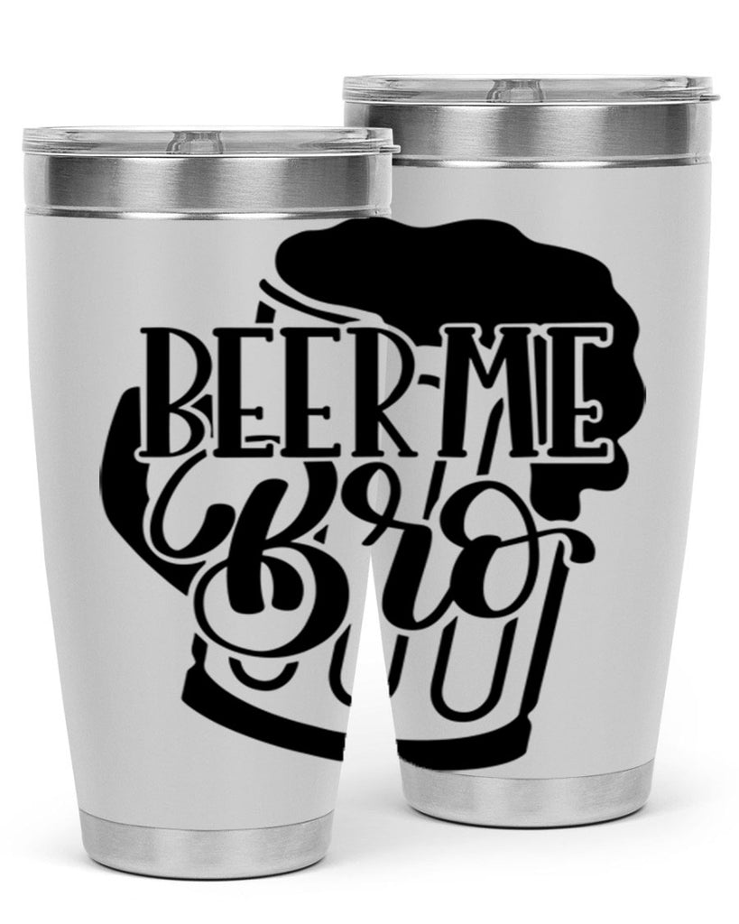 beer me bro 47#- beer- Tumbler