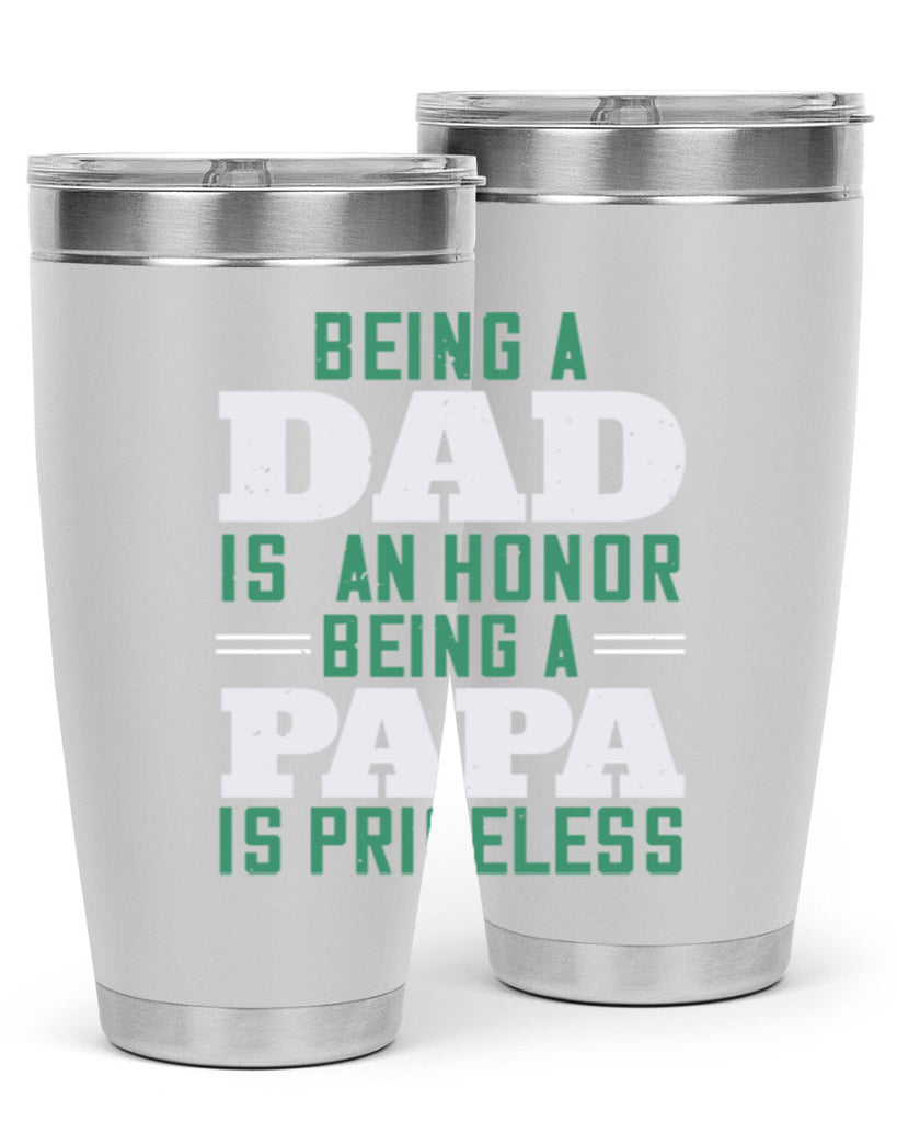 being a dadis an honor being a papa 50#- grandpa - papa- Tumbler