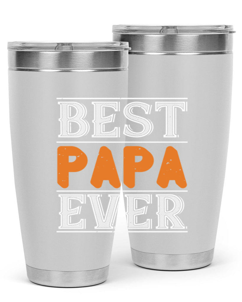 best papa ever 47#- grandpa - papa- Tumbler