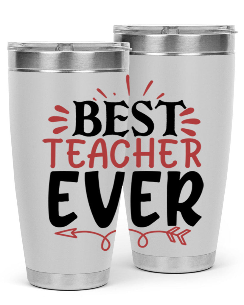 best teacher ever Style 119#- teacher- tumbler