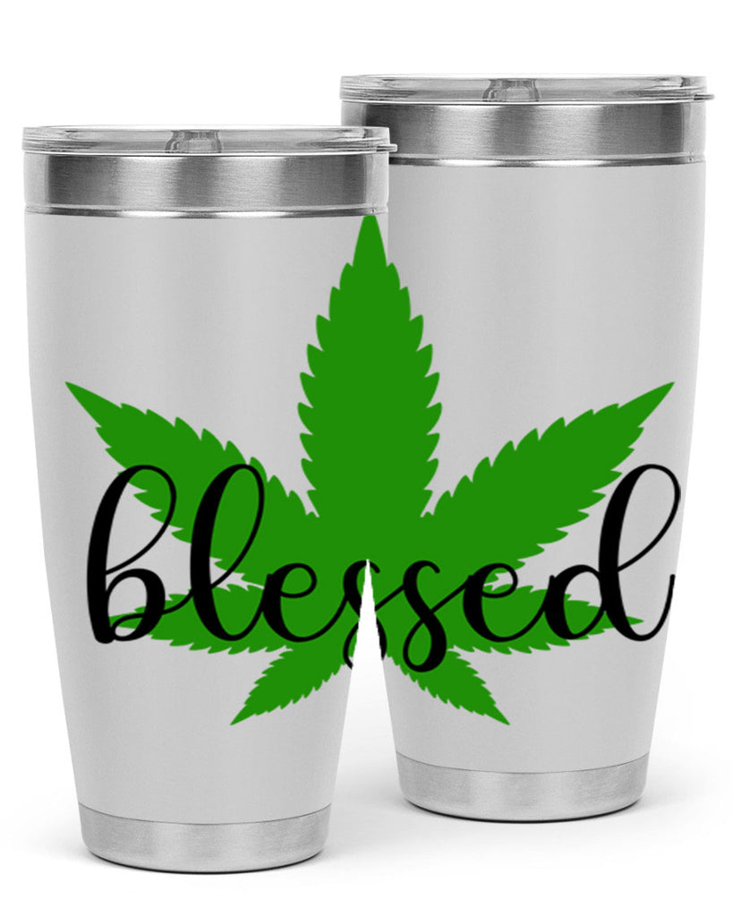 blessed 17#- marijuana- Tumbler