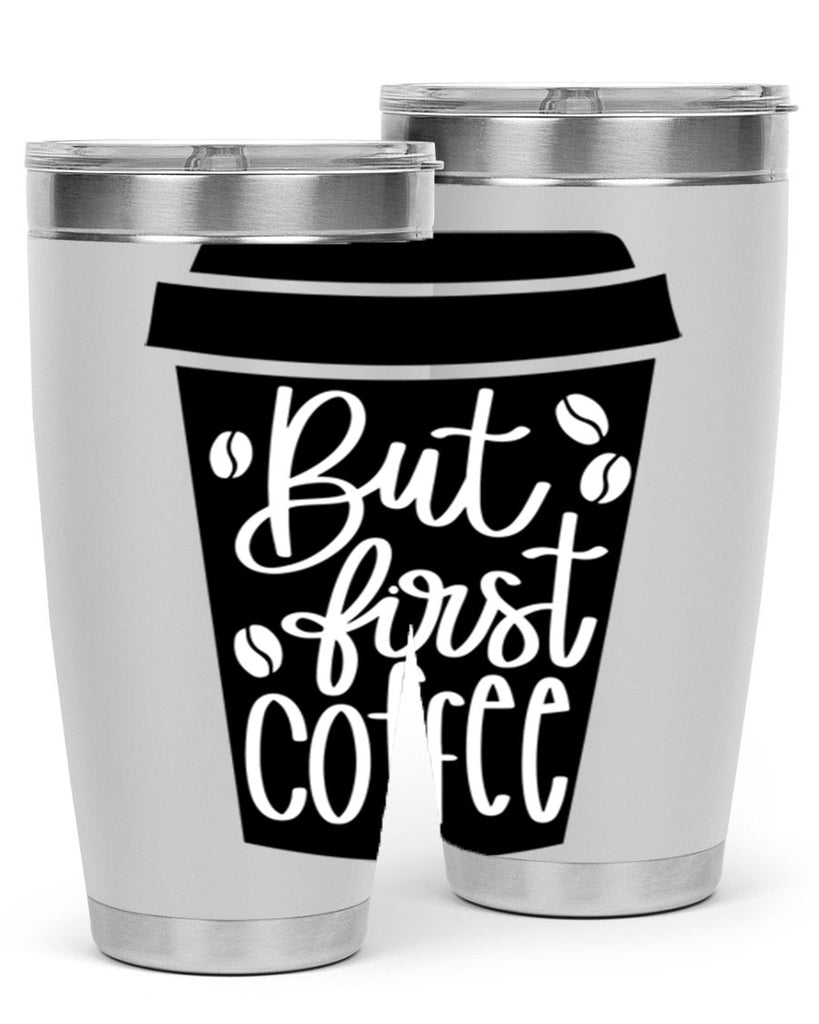 but first coffee 187#- coffee- Tumbler