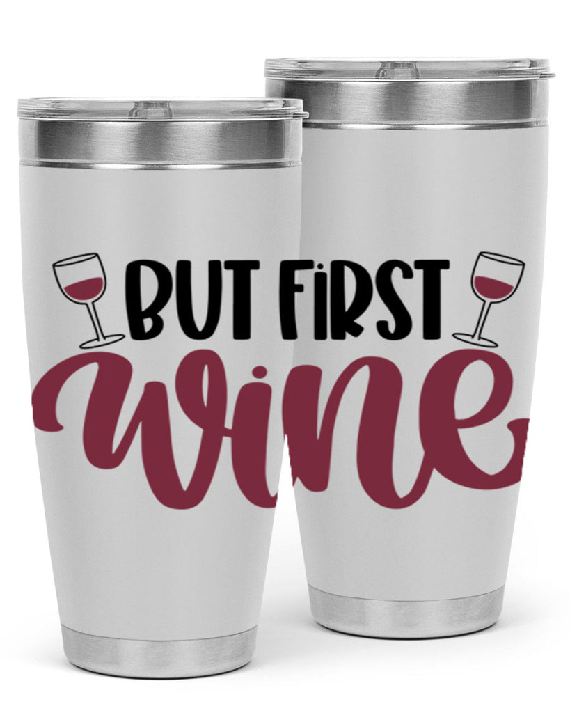 but first wine 63#- wine- Tumbler