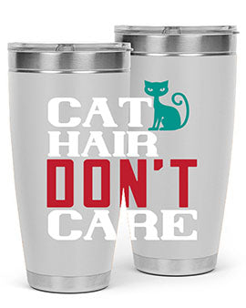 cat hair dont care o Style 29#- cat- Tumbler