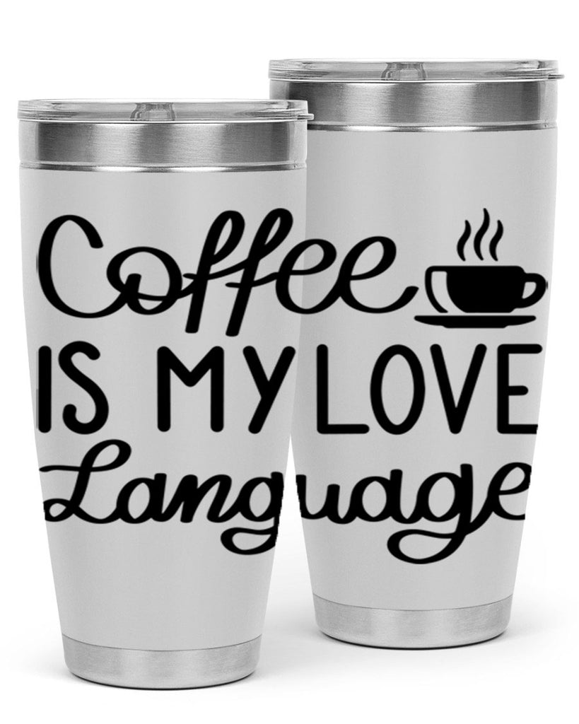 coffee is my love language 153#- coffee- Tumbler