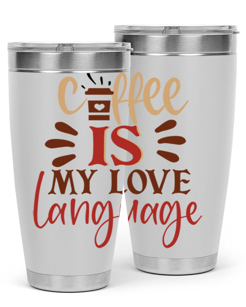 coffee is my love language 219#- coffee- Tumbler