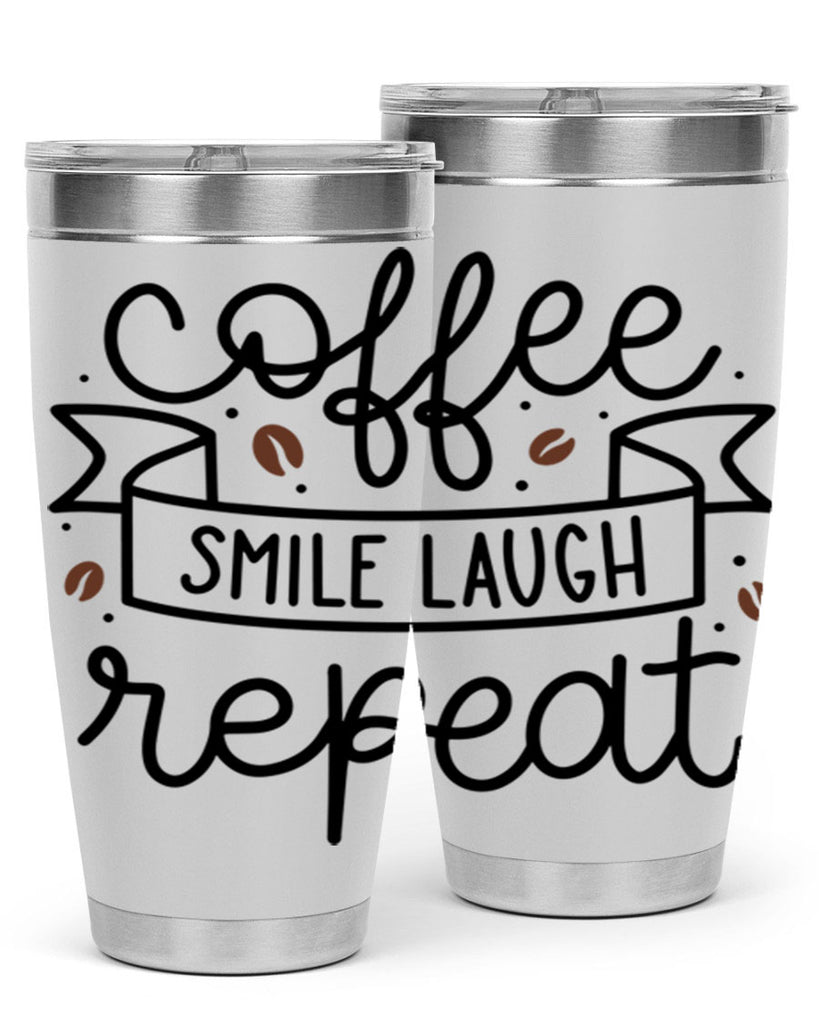 coffee smile laugh repeat 139#- coffee- Tumbler