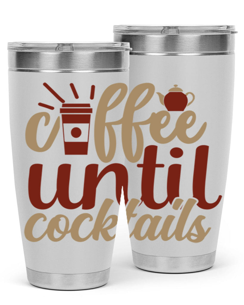 coffee until cocktails 215#- coffee- Tumbler