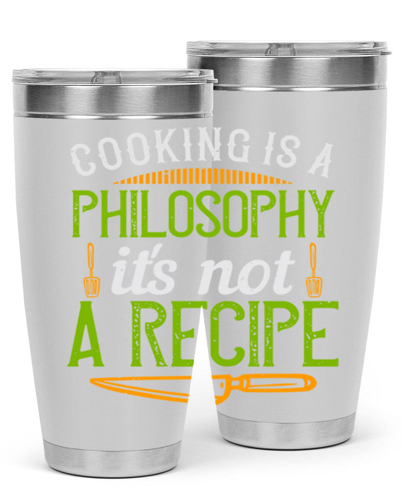 cooking is a philosophyits not a recipe 48#- cooking- Tumbler