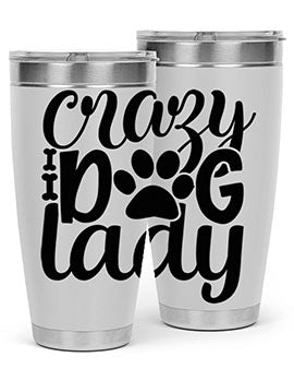 crazy dog lady Style 122#- dog- Tumbler