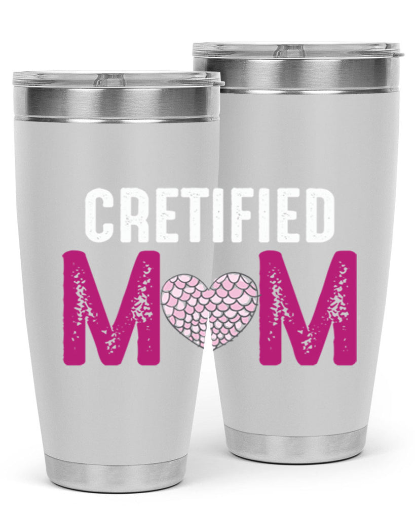 cretified mom 191#- mom- Tumbler