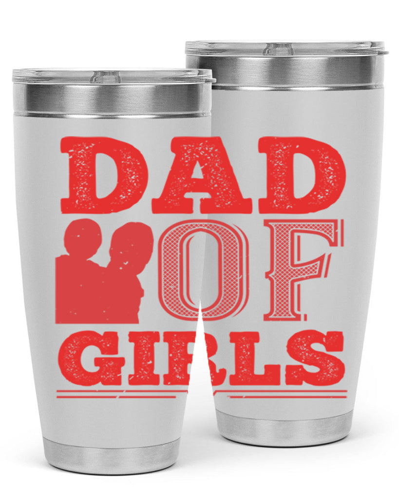 dad of girls 269#- fathers day- Tumbler