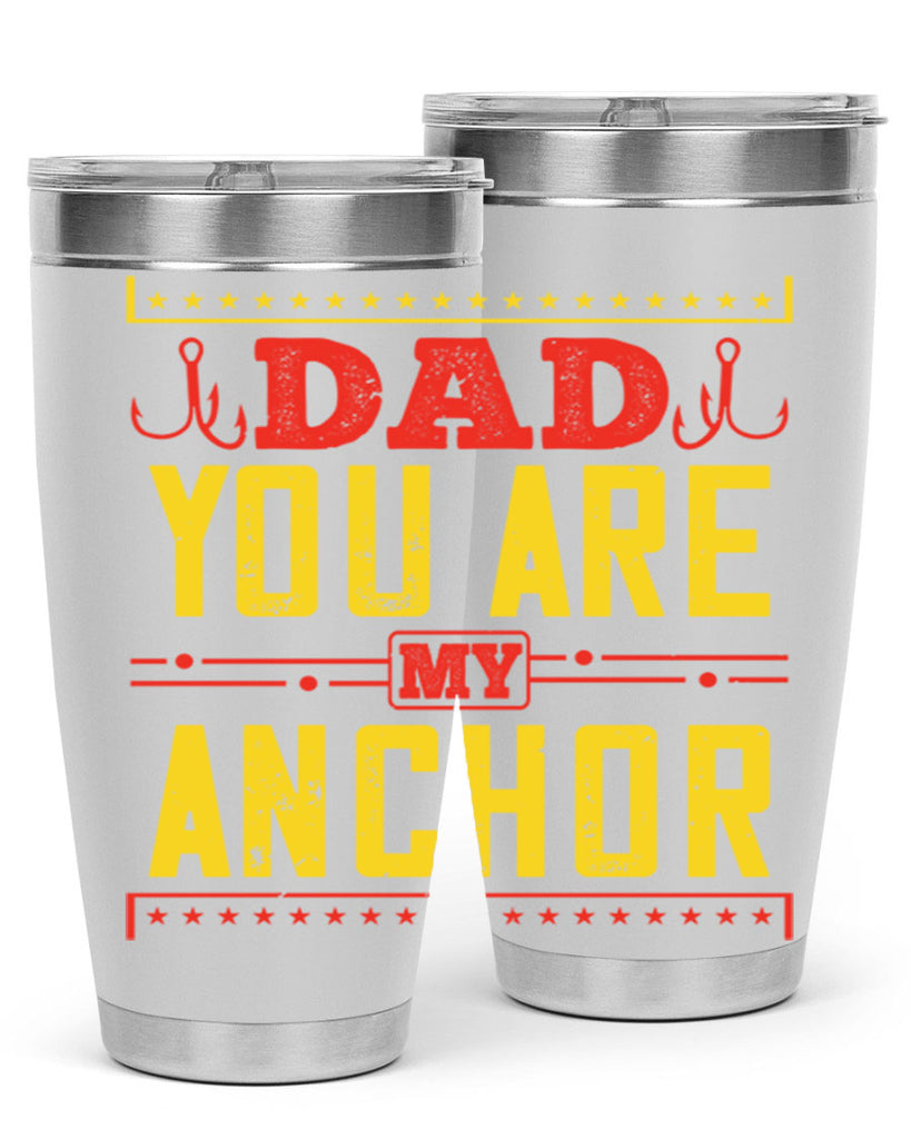 dad you are my anchor 256#- fathers day- Tumbler