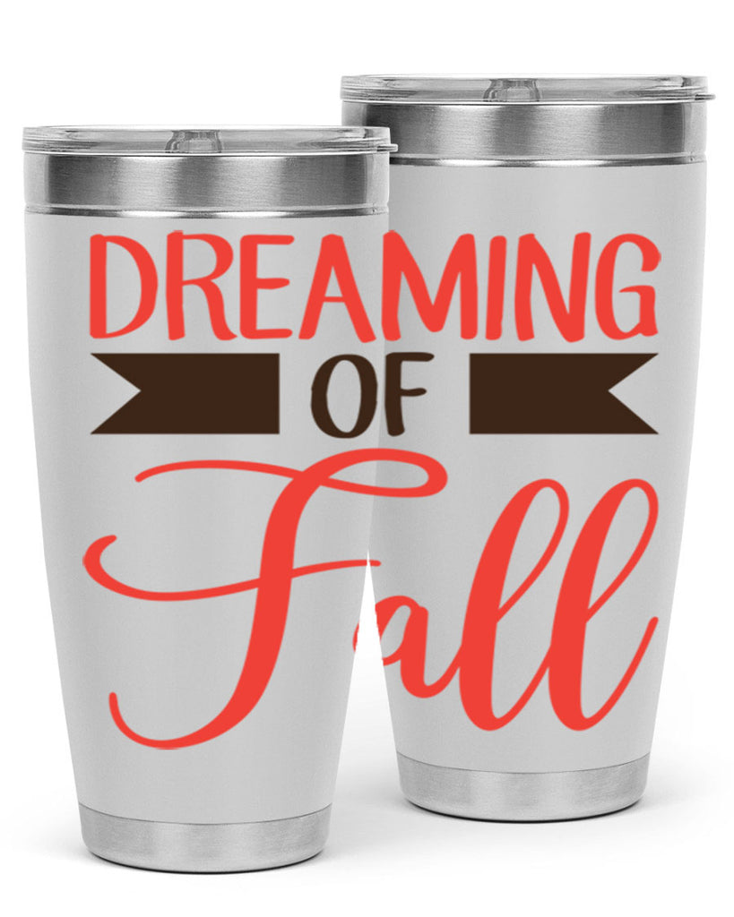 dreaming of fall 72#- fall- Tumbler
