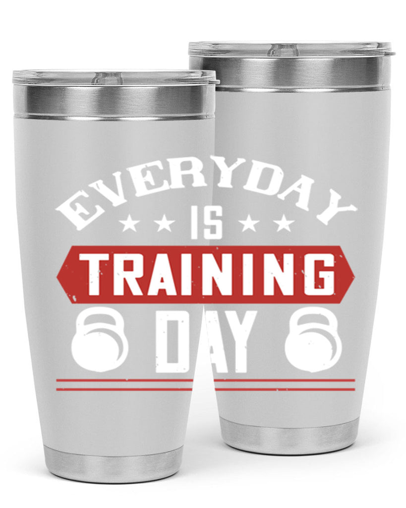 everyday is training day 54#- gym- Tumbler