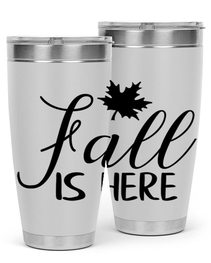 fall is here 107#- fall- Tumbler