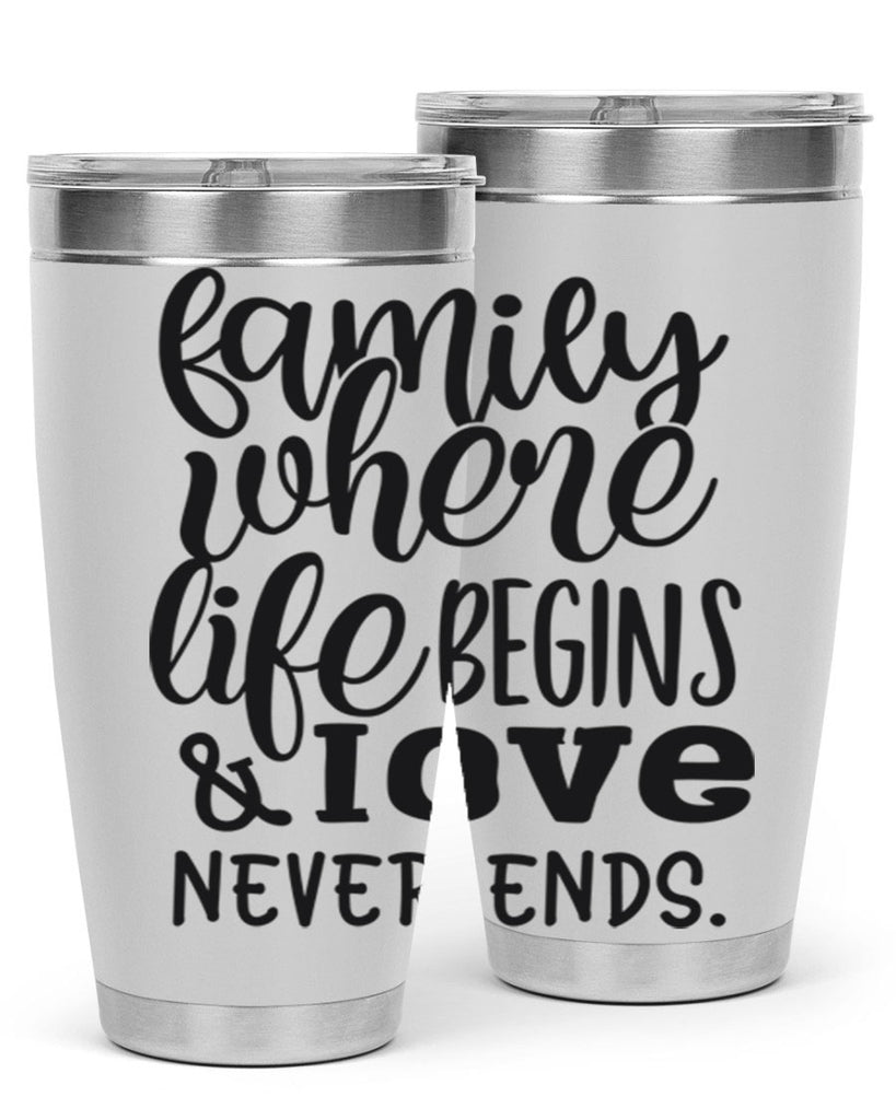 family where life begins love never ends 34#- family- Tumbler