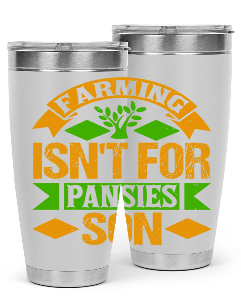 farming isnt for pansies 65#- farming and gardening- Tumbler