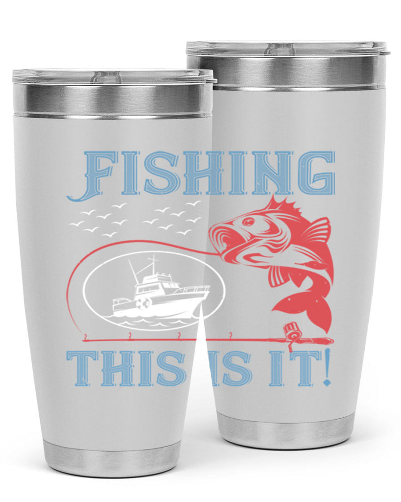 fishing this is it 265#- fishing- Tumbler