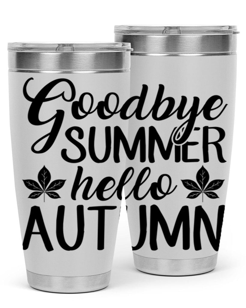 goodbye summer hello autumn 213#- fall- Tumbler