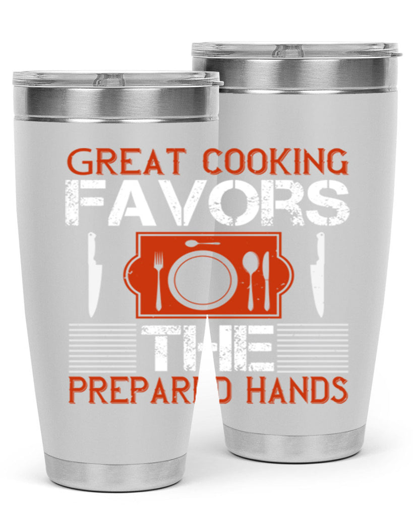 great cooking favors the prepared hands 37#- cooking- Tumbler