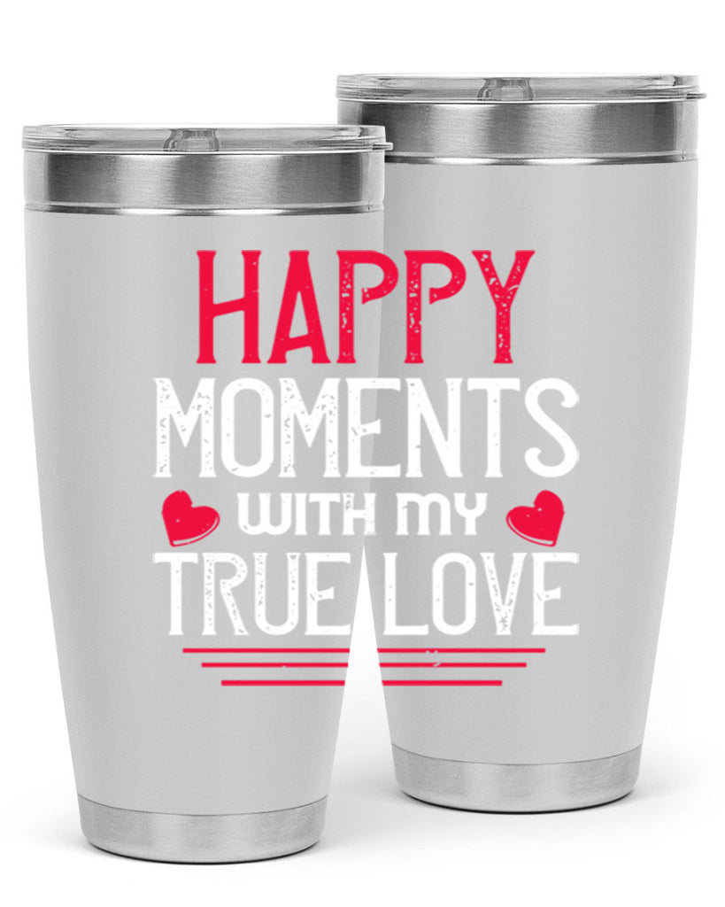 happy moment whith my true love 60#- valentines day- Tumbler