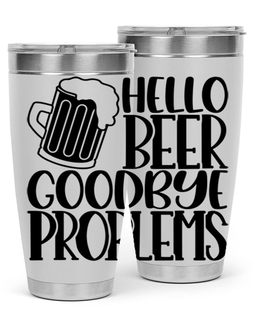 hello beer goodbye problems 36#- beer- Tumbler