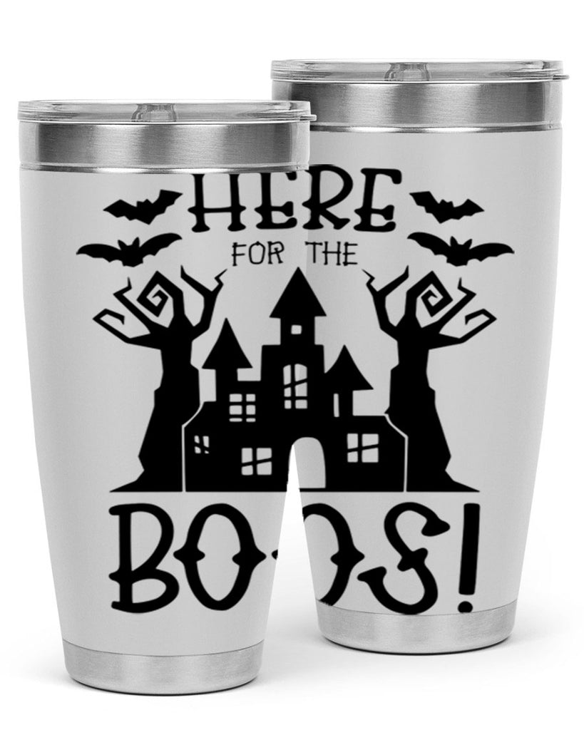 here for the boos 59#- halloween- Tumbler